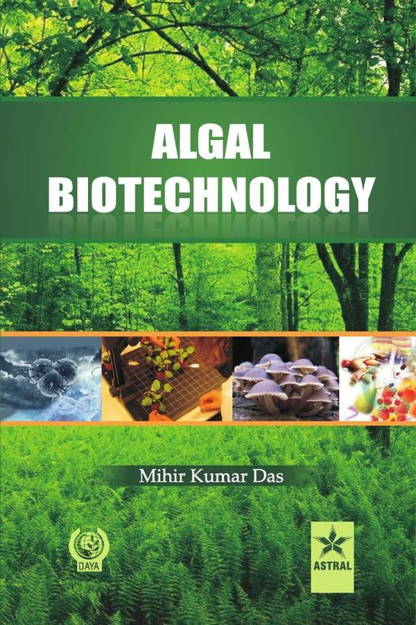 Algal Biotechnology | Mihir Kumar Das
