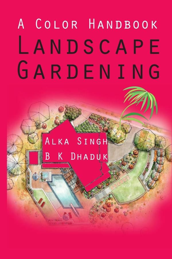 A Colour Handbook: Landscape Gardening | B.K., Dhaduk y otros