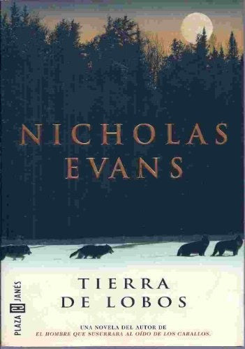 TIERRA DE LOBOS | Nicholas Evans