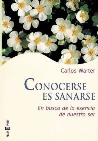 CONOCERSE ES SANARSE (AUT) | Carlos Warter
