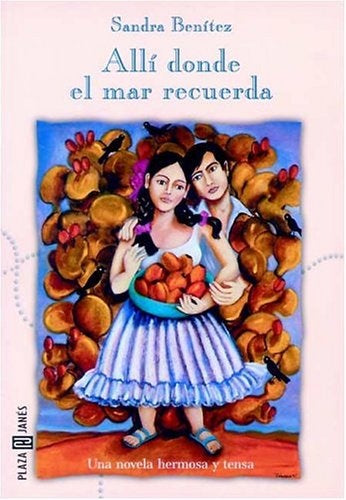 ALLI DONDE EL MAR RECUERDA | Sandra Benítez