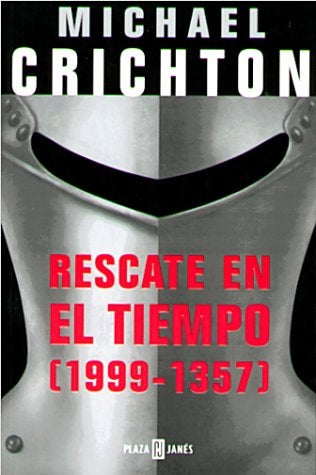 Rescate en el tiempo (1999-1357) | Michael  Crichton