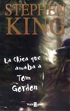 LA CHICA QUE AMABA A TOM GORDON | Stephen King