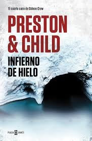 INFIERNO DE HIELO | Preston  y Child