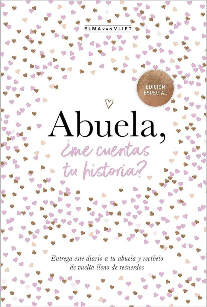 ABUELA, ¿ME CUENTAS TU HISTORIA?.. | ELMA VAN VLIET