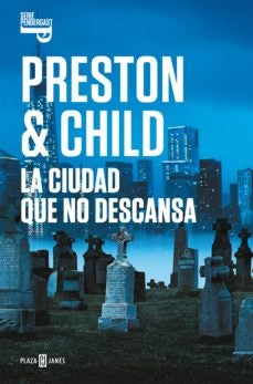 La ciudad que no descansa  | Preston  y Child