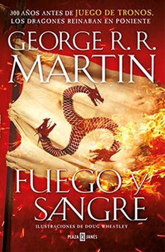 FUEGO Y SANGRE (CANCIÓN DE HIELO Y FUEGO) | GEORGE R.R MARTIN