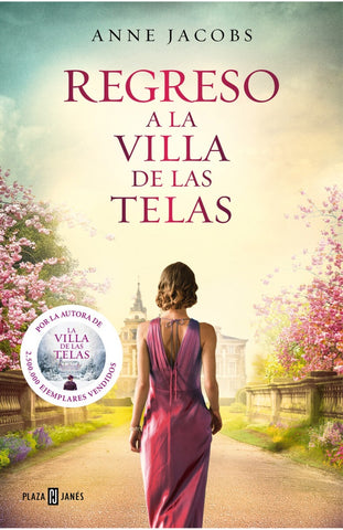 REGRESO A LA VILLA DE LAS TELAS*.. | ANNE JACOBS