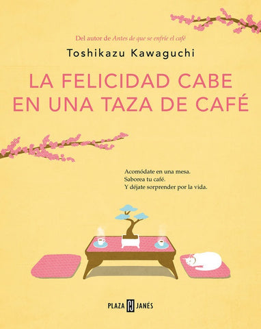 LA FELICIDAD CABE EN UNA TAZA DE CAFÉ | Toshikazu kawaguchi