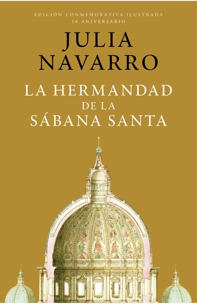 LA HERMANDAD DE LA SABANA SANTA.. | Julia Navarro