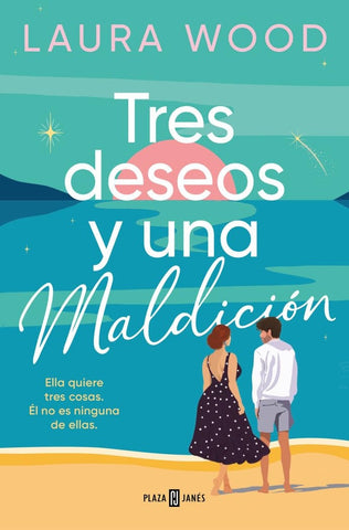 TRES DESEOS Y UNA MALDICIÓN.. | Laura  Wood