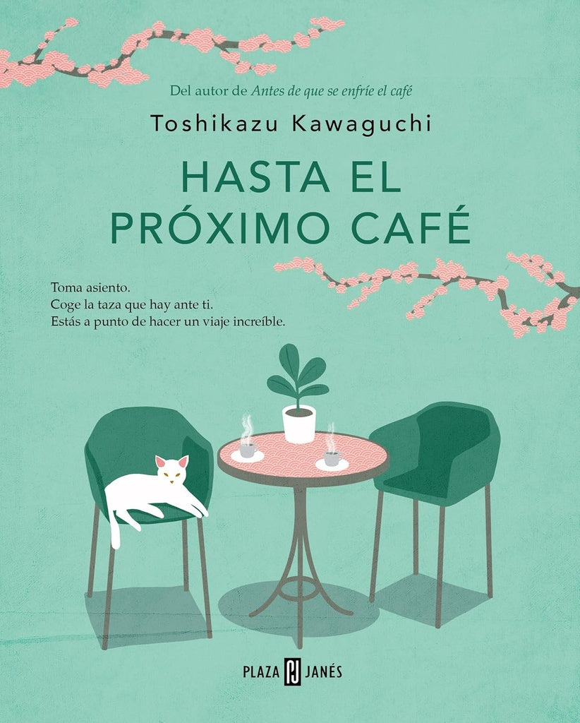 HASTA EL PRÓXIMO CAFE (ANTES DE QUE SE ENFRÍE EL CAFE 4).. | Toshikazu kawaguchi
