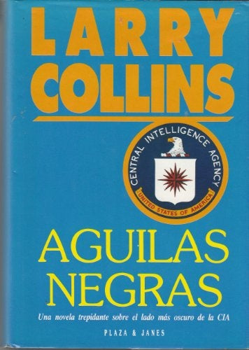 AGUILAS NEGRAS*.. | Larry Collins