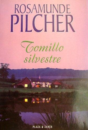 TOMILLO SILVESTRE * | Rosamunde Pilcher