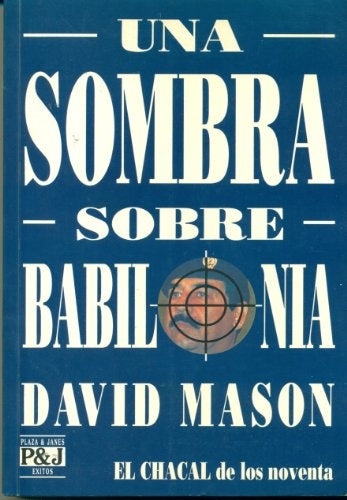 UNA SOMBRA SOBRE BABILONIA | David Mason