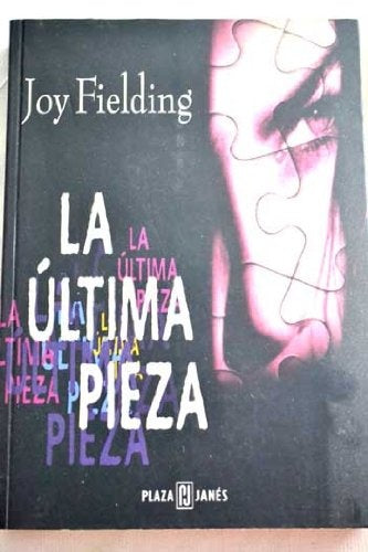 LA ULTIMA PIEZA  | JOY FIELDING