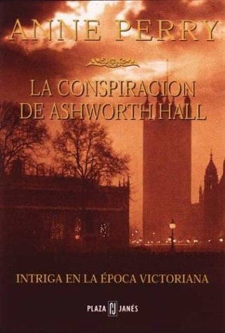 la conspiracion de Ashworth hall | Anne Perry