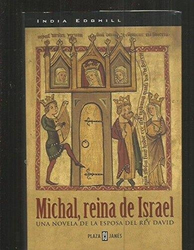MICHAL, REINA DE ISRAEL.. | INDIA  EDGEHILL