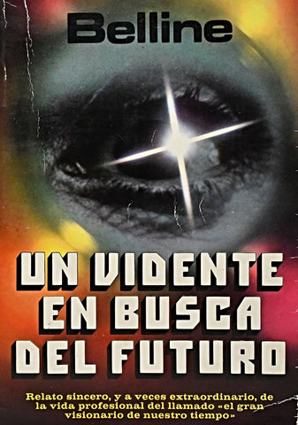 UN VIDENTE EN BUSCA DEL FUTURO .. | BELLINE