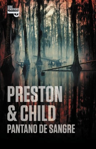 Pantano de Sangre | Preston  y Child