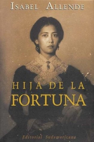 HIJA DE LA FORTUNA.. | Isabel Allende