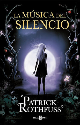 LA MÚSICA DEL SILENCIO | Patrick Rothfuss