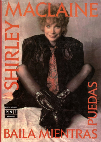 Baila mientras puedas * | Shirley Maclaine