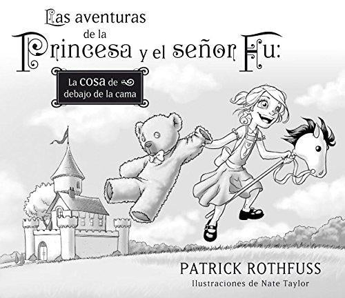 LAS AVENTURAS DE LA PRINCESA Y EL SEÑOR FU  | Patrick Rothfuss