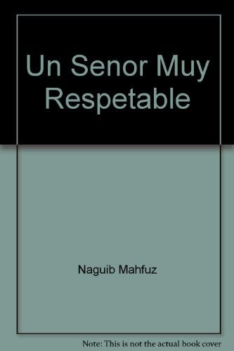 Un señor muy respetable | Naguib Mahfuz