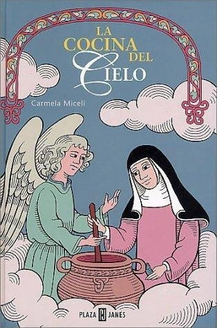 La cocina del cielo | Carmela  Miceli