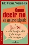 COMO DECIR NO SIN SENTIRSE CULPABLE (AUT) | PATTI BREITMAN