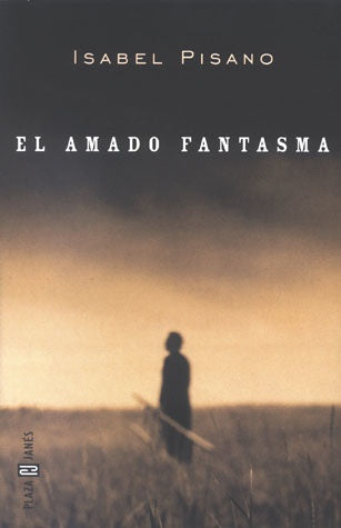EL AMADO FANTASMA  | Isabel  Pisano