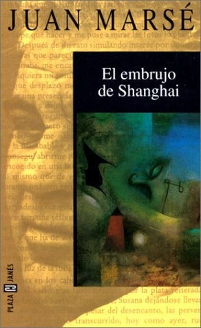 EL EMBRUJO DE SHANGHAI.. | Juan Marsé
