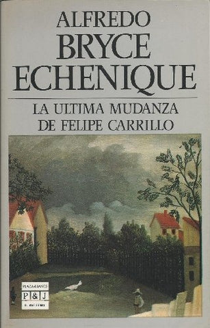 La última mudanza de Felipe Carrillo | Alfredo Bryce Echenique