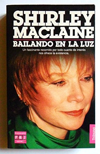 BAILANDO EN LA LUZ | Shirley Maclaine