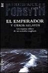 EL EMPERADOR Y OTROS CUENTOS | Frederick Forsyth