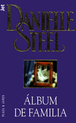 ALBUM DE FAMILIA* | Danielle Steel