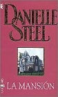 LA MANSIÓN.. | Danielle Steel