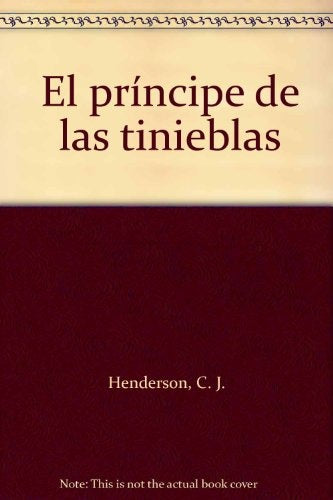 EL PRÍNCIPE DE LAS TINIEBLAS | C. J. Henderson