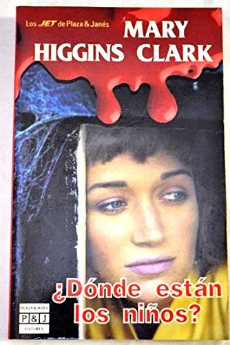 DONDE ESTAN LOS NIÑOS | Mary Higgins Clark
