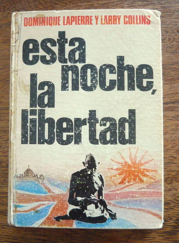 ESTA NOCHE, LIBERTAD | Lapierre, Collins