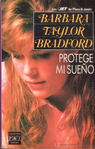 Protege mi sueño | Barbara Taylor Bradford
