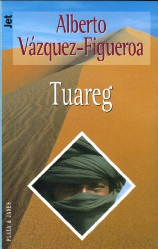 Tuareg | Alberto Vázquez-Figueroa