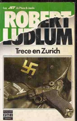 Trece en Zurich | Robert Ludlum