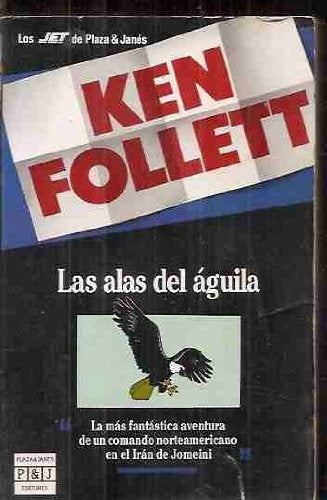 LAS ALAS DEL AGUILA.. | Ken Follett