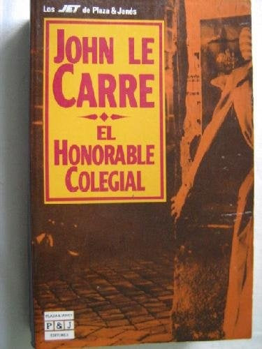 El honorable colegial | John Le Carré