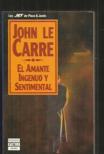 UN AMANTE INGENUO Y SENTIMENTAL | John Le Carré