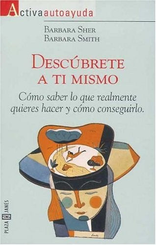 Descúbrete a ti mismo* | barbara sher