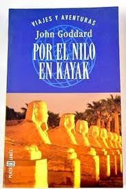 POR EL NILO EN KAYAK | JOHN GODDARD
