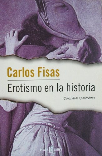EROTISMO EN LA HISTORIA.. | CARLOS  FISAS
